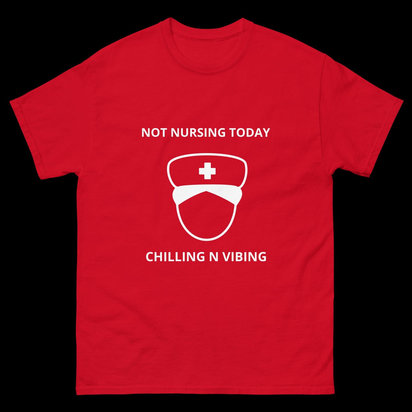 Nurse Chilling n Vibing classic tee