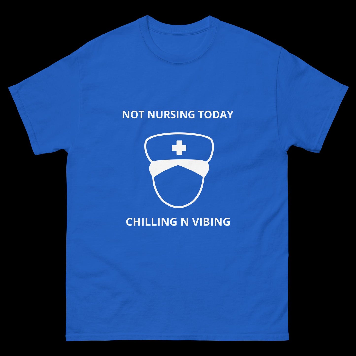 Nurse Chilling n Vibing classic tee