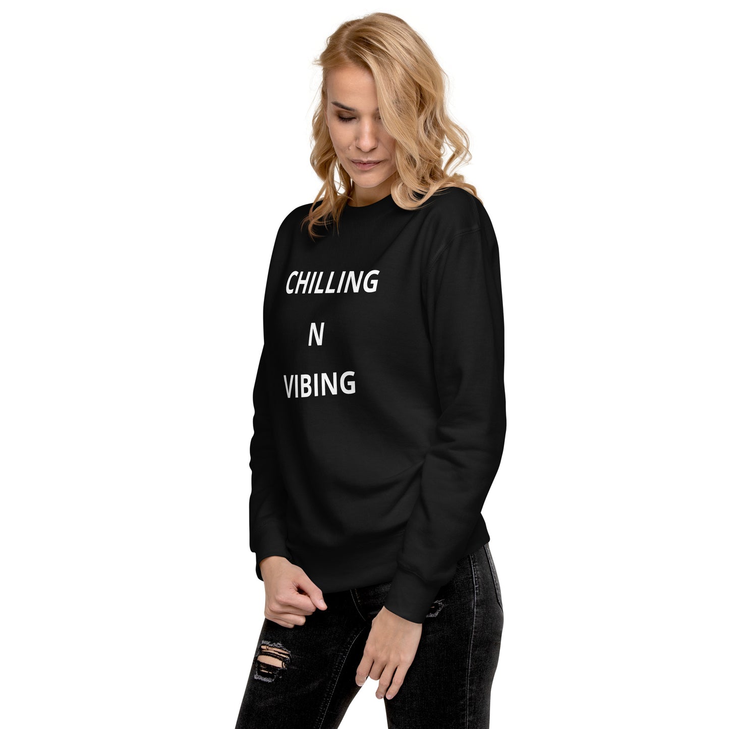 Chilling N Vibing Premium Sweatshirt