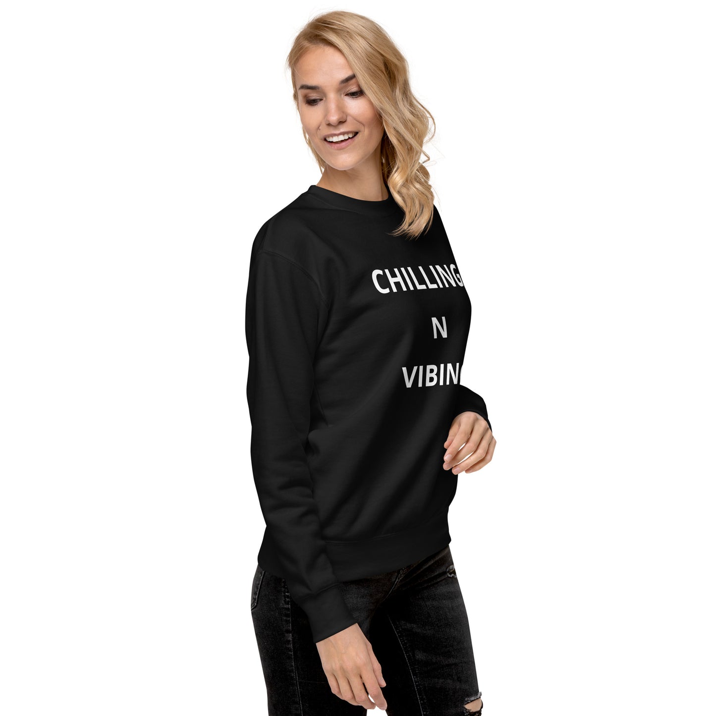 Chilling N Vibing Premium Sweatshirt