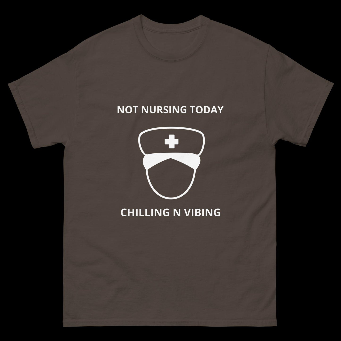 Nurse Chilling n Vibing  classic tee